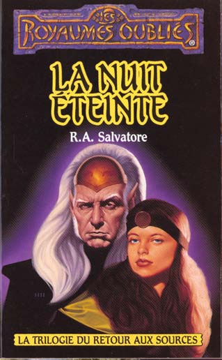 Les royaumes oubliés # 19 : La nuit éteinte - R.A. Salvatore