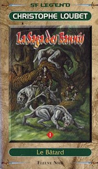 Livre La Saga des Bannis #1 : Le bâtard - Christophe Loubet (Livre d'occasion) - ISBN 2265063444