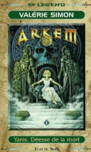 Livre Arkem #1 : Yanis, déesse de la mort - Valérie Simon (Livre d'occasion) - ISBN 226506372X
