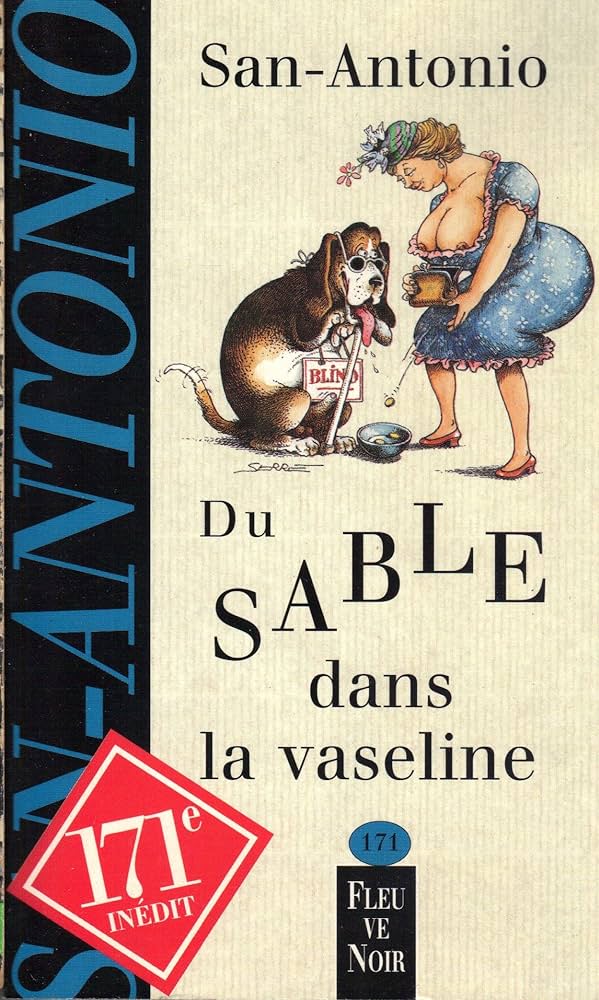 Du sable dans la vaseline - San Antonio