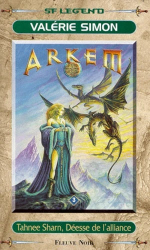Livre Arkem #3 : Tahnee Sharn, déesse de l'alliance - Valérie Simon (Livre d'occasion) - ISBN 226...