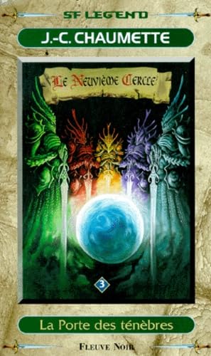 Livre Le neuvième cercle #3 : La porte des ténèbre - J.-C. Chaumette (Livre d'occasion) - ISBN 22...