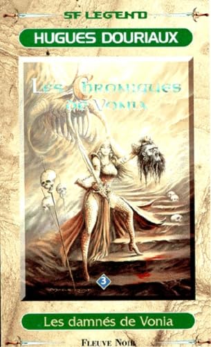 Livre Les chroniques de Vonia #3 : Les damnés de Vonia - Hugues Douriaux (Livre d'occasion) - ISB...