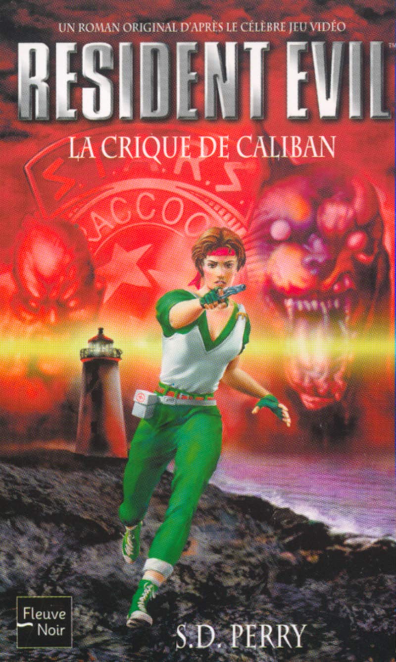 Resident Evil # 2 : La crique de Caliban - S.D. Perry