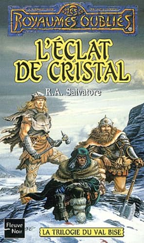 Livre La trilogie du Val Bise #1 : L'éclat de cristal - R.A. Salvatore (Livre d'occasion) - ISBN ...