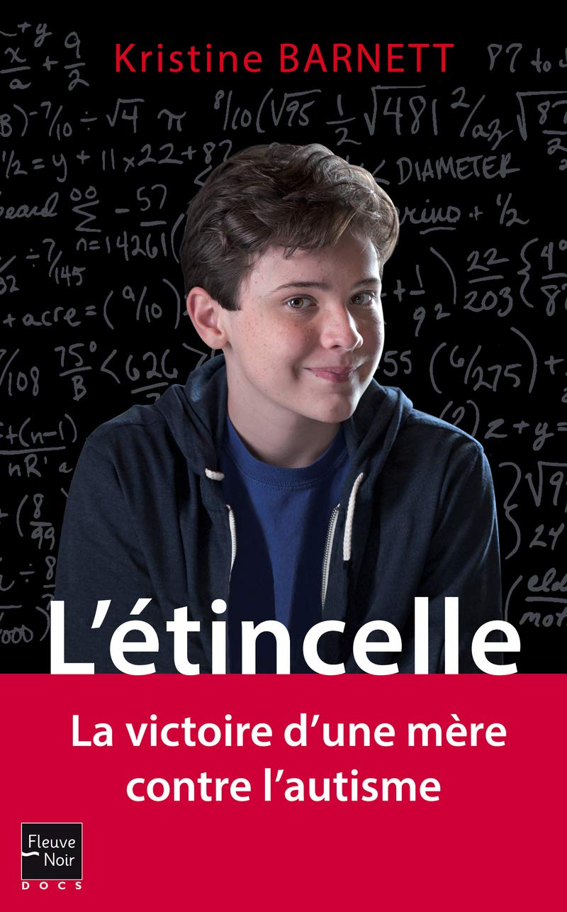 Livre L'étincelle : La victoire d'une mère contre l'autisme - Kristine Barnett (Livre d'occasion)...