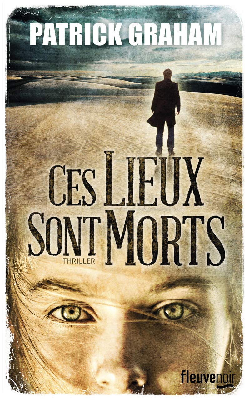 Livre Ces lieux sont morts - Patrick Graham (Livre d'occasion) - ISBN 2265098493