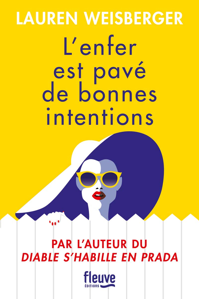 Livre L'enfer est pavé de bonnes intentions - Lauren Weisberger (Livre d'occasion) - ISBN 2265099074