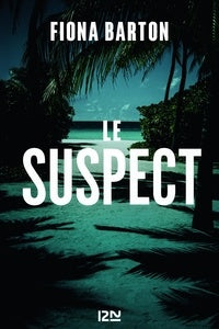 Livre Le Suspect - Fiona Barton (Livre d'occasion) - ISBN 2265114588