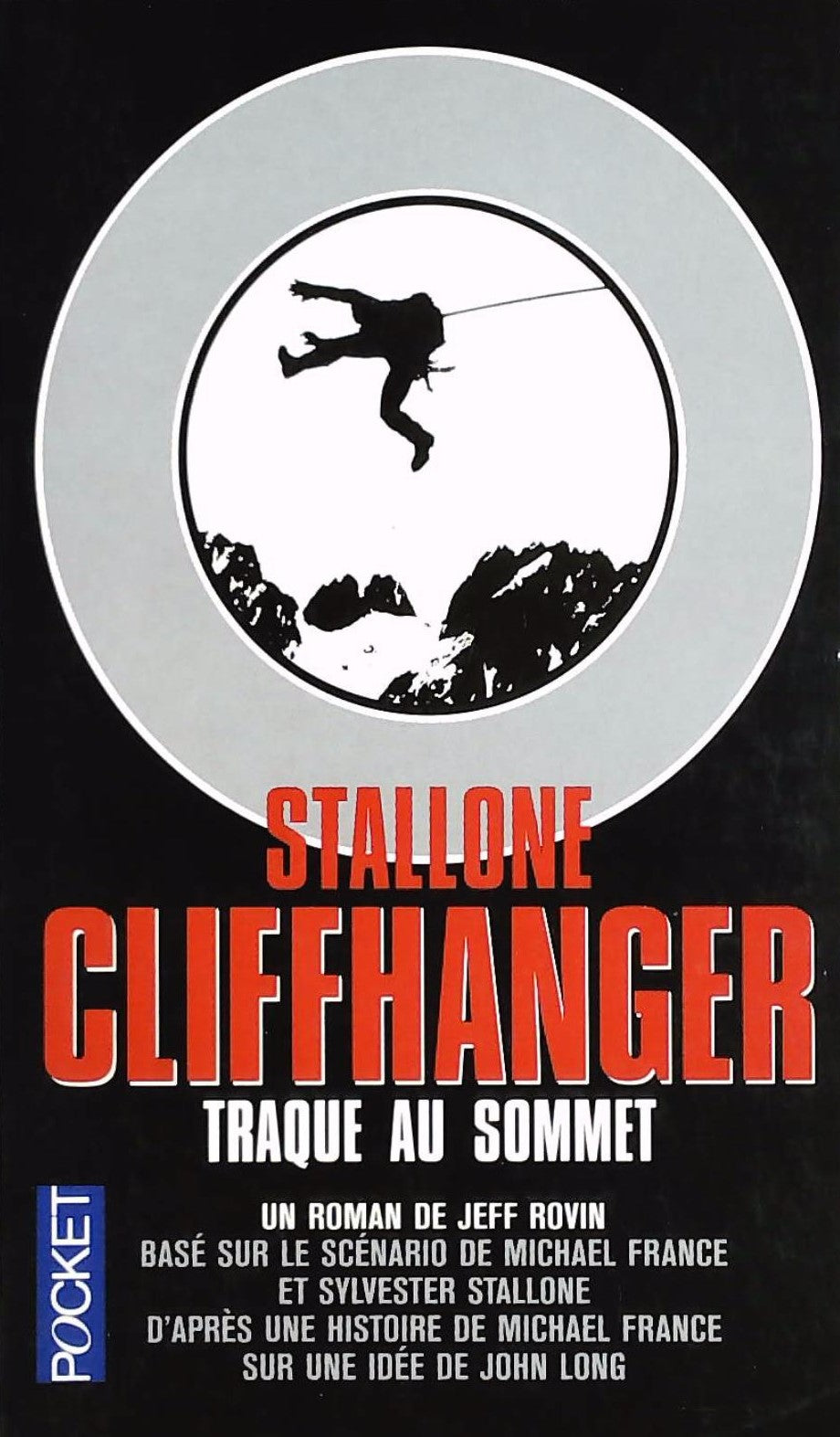 Livre Stallone Cliffhanger, Traque au sommet - Jack Rovin (Livre d'occasion) - ISBN 2266000446