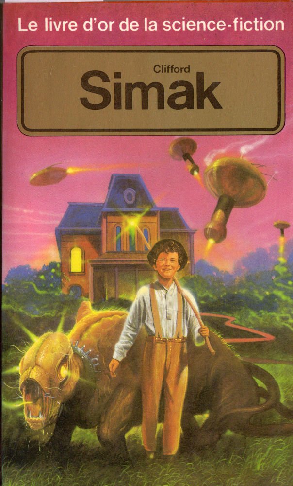 Le livre d'or de la science fiction : Clifford Simak - Clifford D. Simak