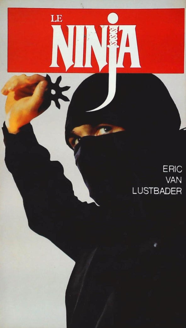 Livre Le ninja - Eric Van Lustbader (Livre d'occasion) - ISBN 2266021729