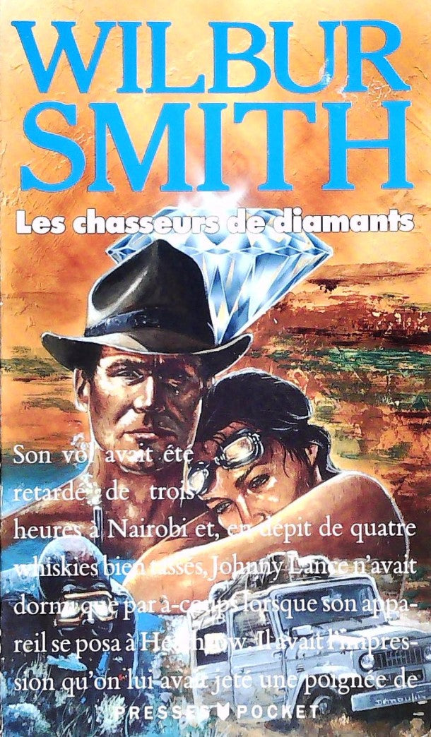 Livre Les chasseurs de diamants - Wilbur Smith (Livre d'occasion) - ISBN 2266032070