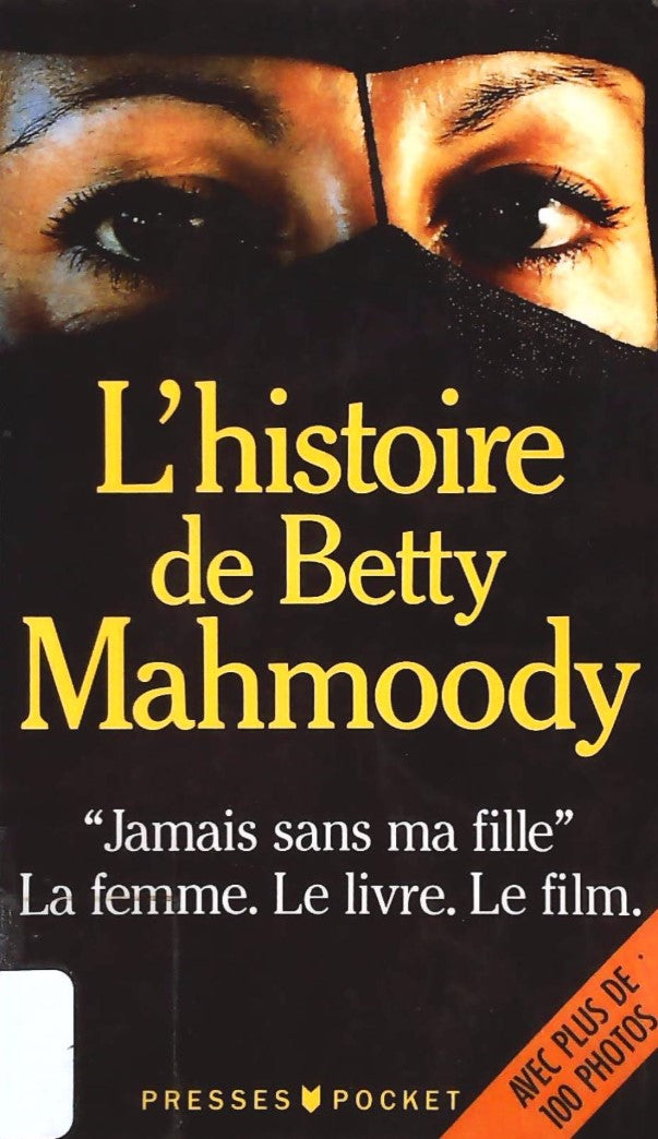 Livre L'histoire de Betty Mahmoody (Livre d'occasion) - ISBN 2266047493