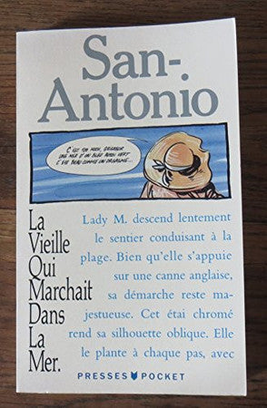 Livre San-Antonio : La vieille qui marchait dans la mer (San-Antonio) (Livre d'occasion) - ISBN...