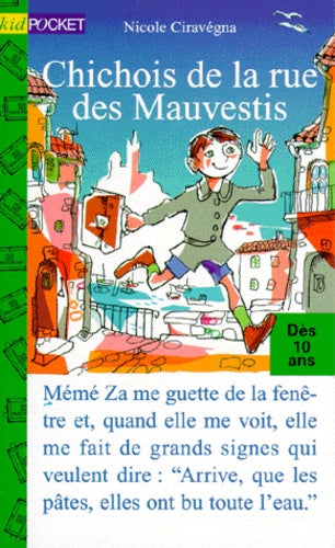 Livre Chichois de la rue des Mauvestis - Nicole Ciravégna (Livre d'occasion) - ISBN 2266065289