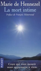 La mort intime : Ceux qui vont mourir nous apprennent à vivre - Hennezel de/Marie