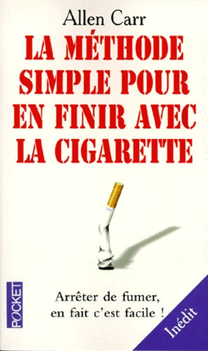 allen carr en finir avec la cigarette Mthode simple pour la - Poche allen carr en finir avec