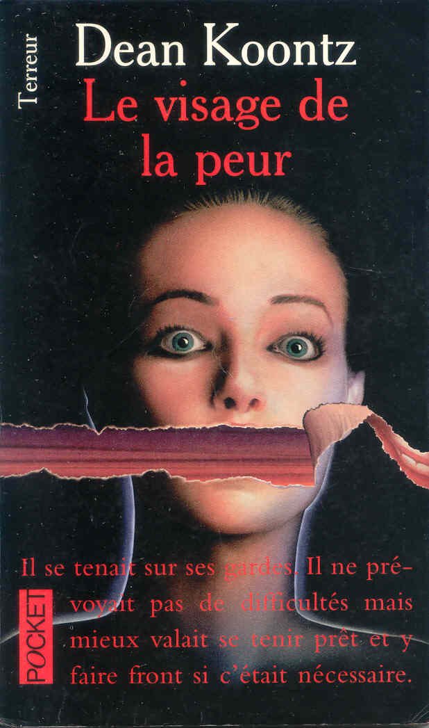 Livre Le visage de la peur - Dean Koontz (Livre d'occasion) - ISBN 2266080180