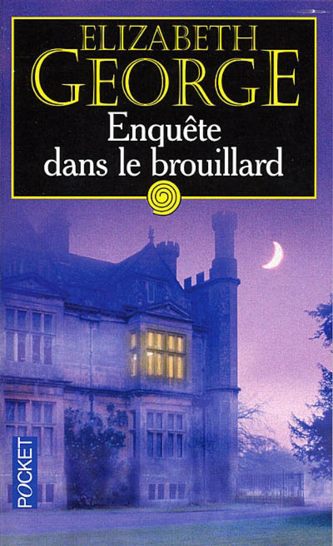 Livre Enquête dans el brouillard - Elizabeth George (Livre d'occasion) - ISBN 2266117564