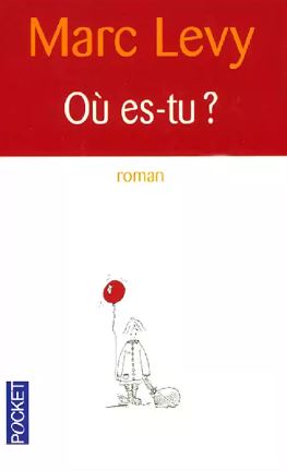 Livre Où es-tu ? (Marc Levy) (Livre d'occasion) - ISBN 226612269X