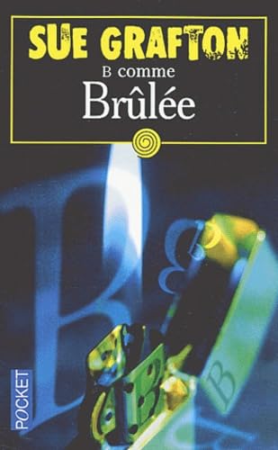 Livre B comme Brûlée - Sue Grafton (Livre d'occasion) - ISBN 2266130986