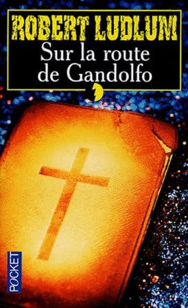 Livre Sur la route de gandolfo (Robert Ludlum) (Livre d'occasion) - ISBN 2266132091