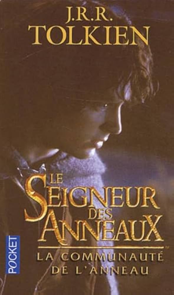 Le seigneur des anneaux # 1 : La communauté de l'anneau - J.R.R. Tolkien