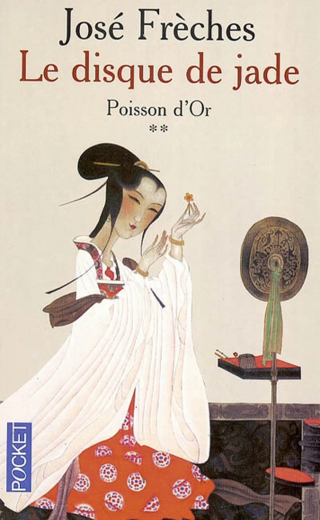 Livre Le disque de Jade # 2 : Poisson d'or (José Frèches) (Livre d'occasion) - ISBN 2266134604