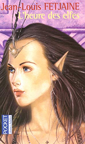 Livre L'heure des elfes - Jean-Louis Fetjaine (Livre d'occasion) - ISBN 2266135309