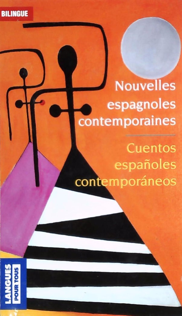 Livre Nouvelles espagnoles contemporaines : Cuentos españoles contemporaneos : Realismo y Socieda...