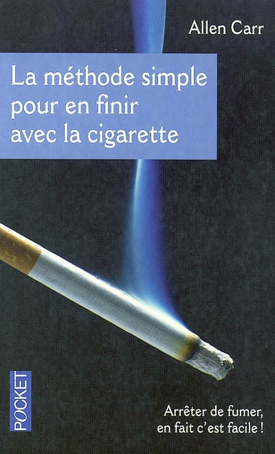 Livre La méthode simple pour en finir avec la cigarette - Allen Carr (Livre d'occasion) - ISBN 22...