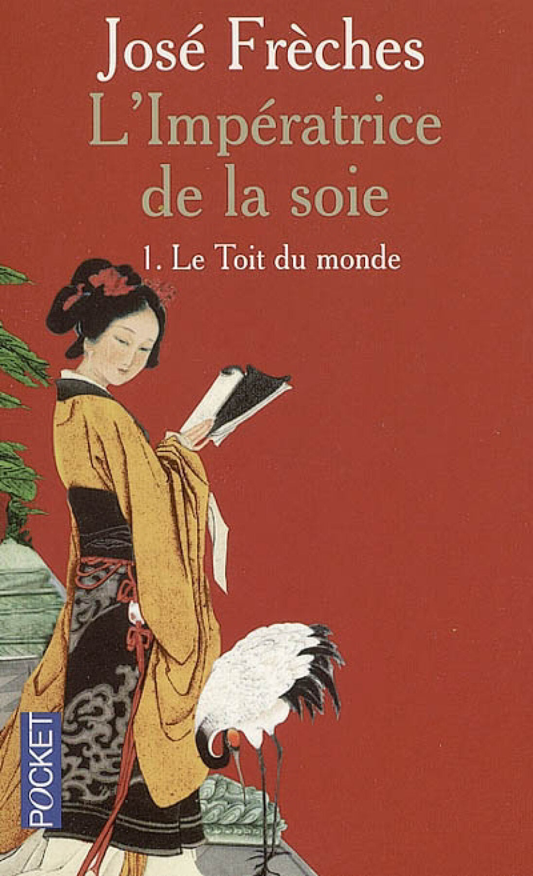 Livre L'impératrice # 1 : Le toit du monde (José Frèches) (Livre d'occasion) - ISBN 2266144634