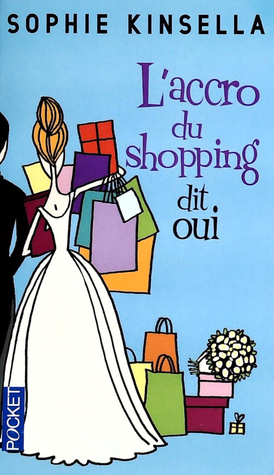 Livre L'accro du shopping dit oui - Sophie Kinsella (Livre d'occasion) - ISBN 2266144715