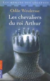 Livre Les romans des légendes : Les chevaliers du roi Arthur (Odile Weulersse) (Livre...
