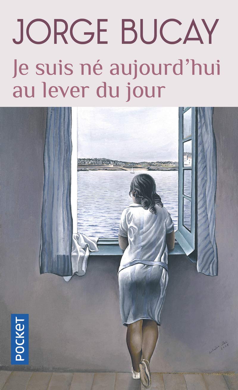 Livre Je suis né aujourd'hui au lever du jour - Jorge Bucay (Livre d'occasion) - ISBN 2266158651