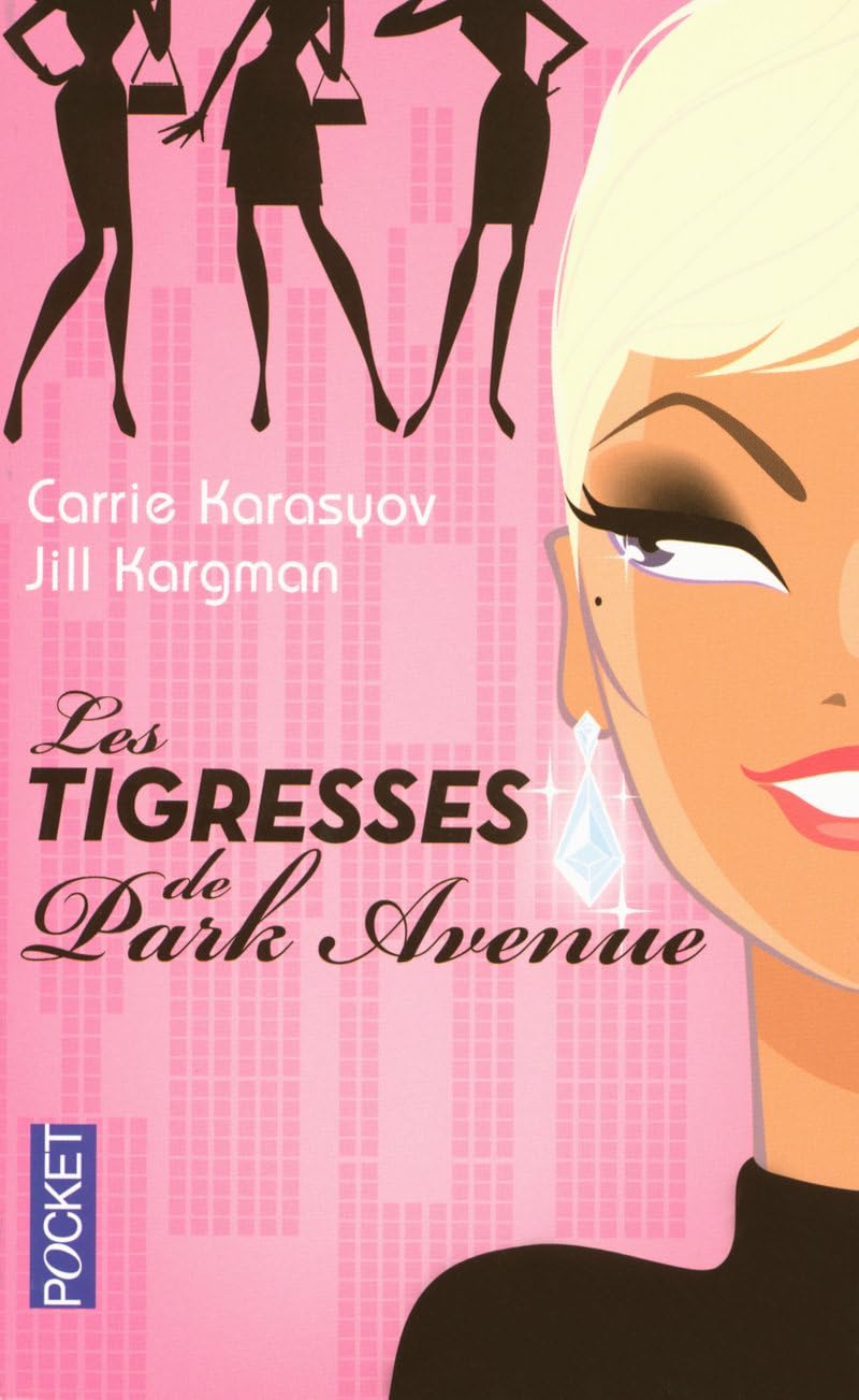Les tigresses de Park Avenue - Carrie Karasyov
