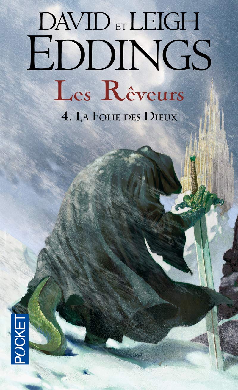 Les Rêveurs # 4 : La Folie des Dieux - David Eddings