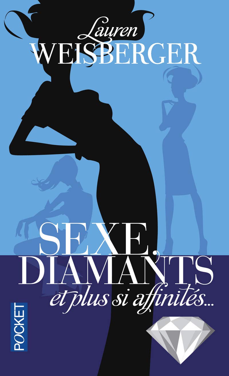 Livre Sexe, diamants et plus si affinités... - Lauren Weisberger (Livre d'occasion) - ISBN 226618...