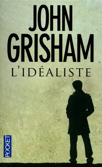 Livre L'idéaliste - John Grisham (Livre d'occasion) - ISBN 2266204742