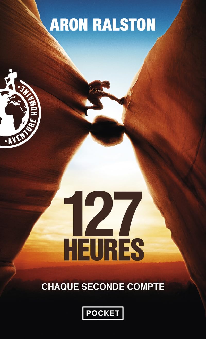 Livre 127 Heures : Chaque seconde compte - Aron Ralston (Livre d'occasion) - ISBN 2266219111