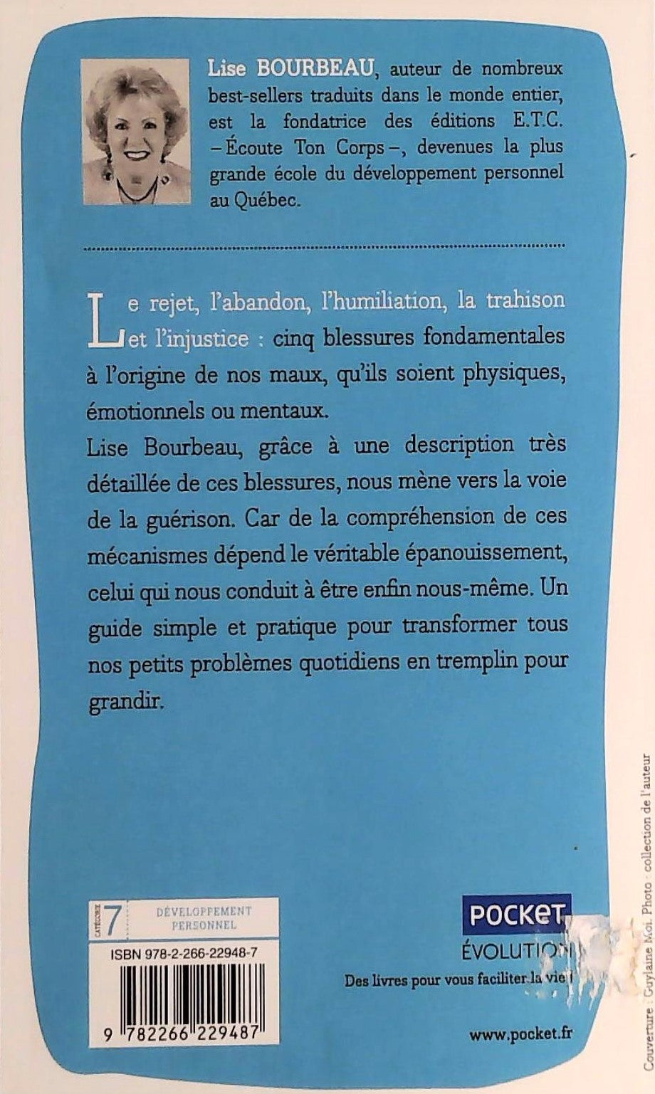 Livre Les 5 blessures qui empêchent d'être soi-même (Lise Bourbeau) (Livre d'occasion) - ISBN...