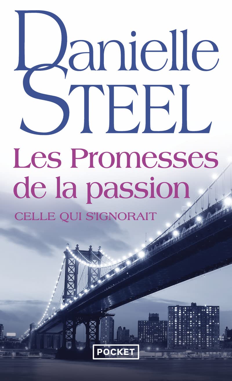 Les promesses de la passion - Danielle Steel
