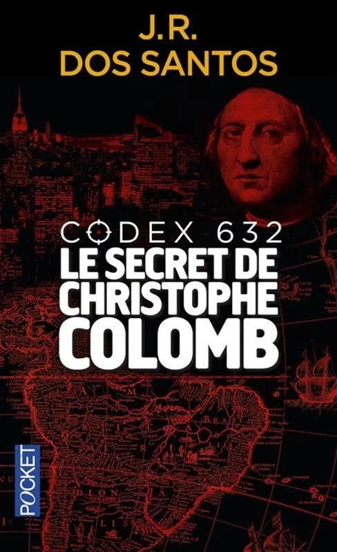 Livre Codex 632 : Le secret de Christophe Colomb (J.R. Dos Santos) (Livre d'occasion) - ISBN...