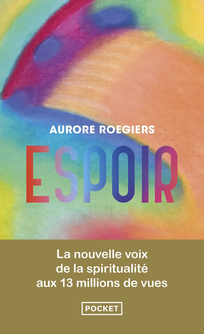 Livre Espoir : La nouvelle voix de la spiritualité aux 13 millions de vues - Aurore Roegiers (Liv...