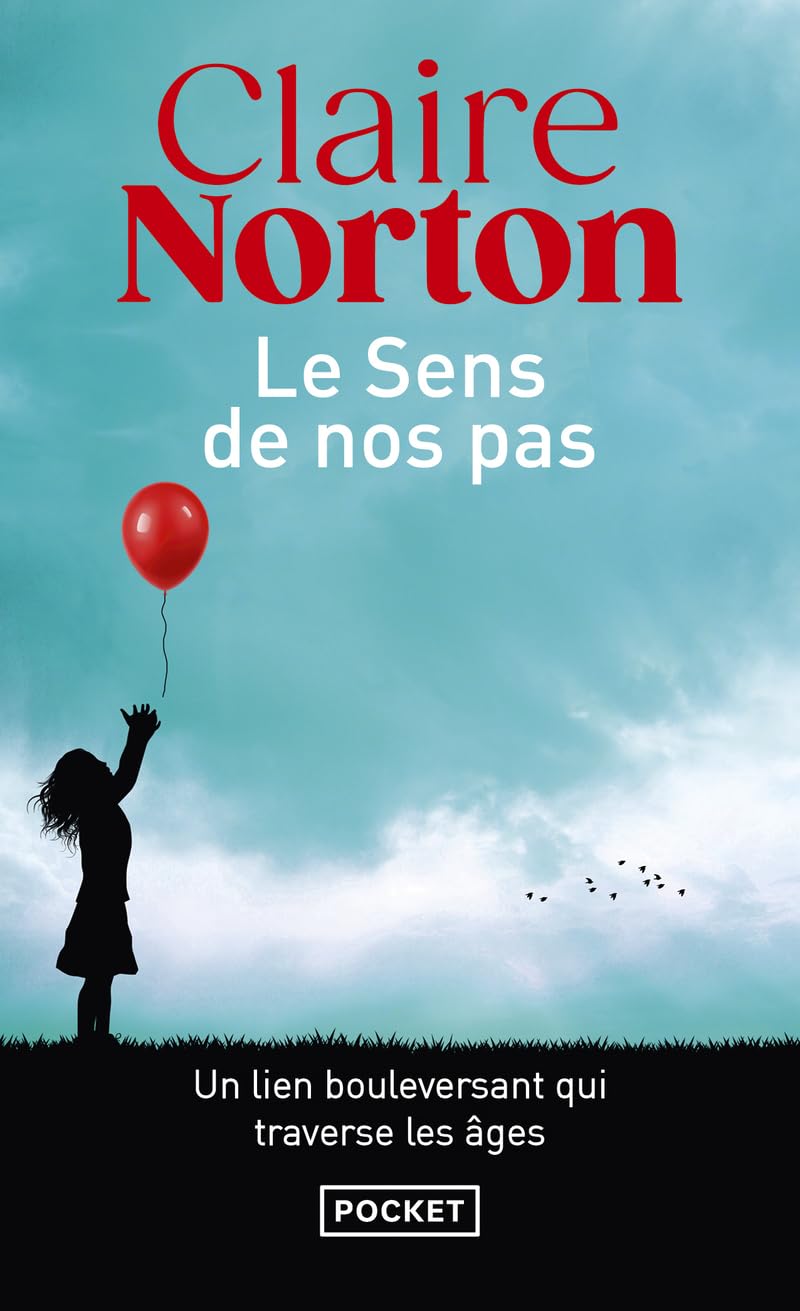 Livre Le sens de nos pas : Unn lien boulversant qui traverse les âges - Claire Norton (Livre d'oc...
