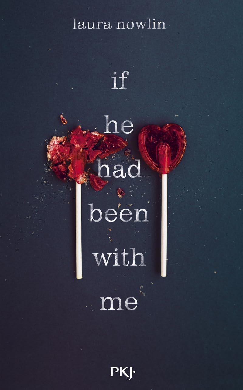 If he had been with me - Laura Nowlin