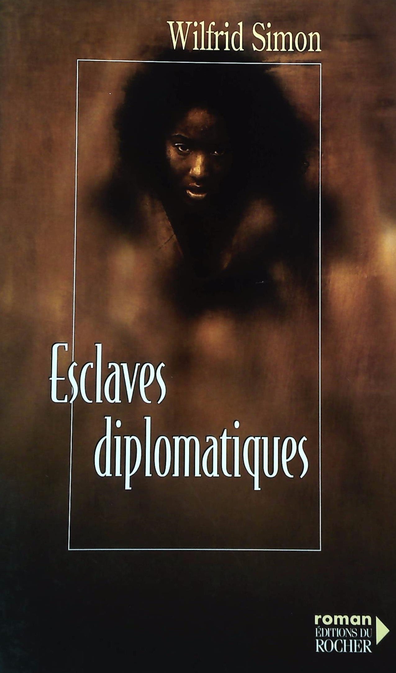 Livre Esclaves diplomatiques - Wilfrid Simon (Livre d'occasion) - ISBN 2268035743