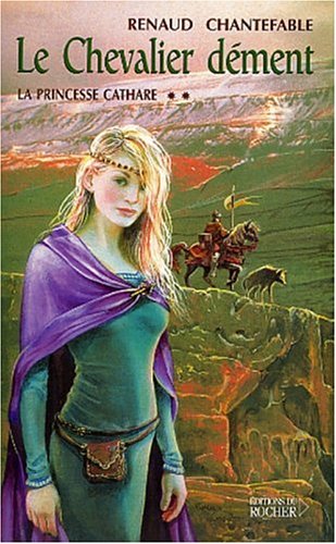 Livre Le Chevalier dément - Renaud Chantefable (Livre d'occasion) - ISBN 2268044602