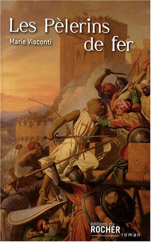 Livre Les pèlerins de fer - Marie Visconti (Livre d'occasion) - ISBN 2268066606